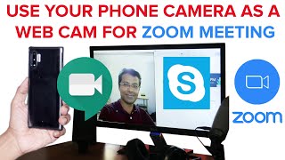 PHONE CAMERA AS A WEB CAM FOR ZOOM AND SKYPE  DROIDCAM FOR ANDROID AND iOS [upl. by Naugal]