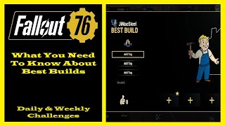 Fallout 76  All About Best Builds  Like A Best Build Camp Daily Challenge Guide [upl. by Ainessey]