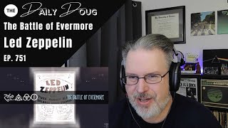 Classical Composer Reacts to LED ZEPPELIN THE BATTLE OF EVERMORE  The Daily Doug Episode 751 [upl. by Nitin912]