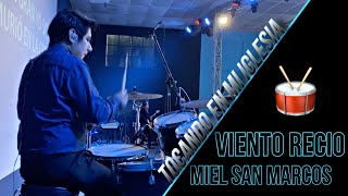 Viento Recio  Miel San Marcos  Tocando Batería En Mi Iglesia  🥁🔥🎧 [upl. by Silas]