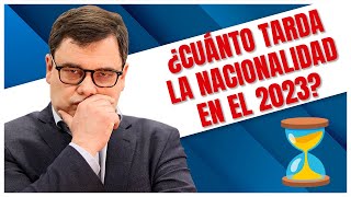 ¿Cuánto Tarda la Nacionalidad en el 2023 ⏳️ [upl. by Aimet]