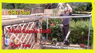 Metal Gazebo build Part Two [upl. by Cheston]