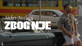 ALDIN AVDIJAJ  ZBOG NJE OFFICIAL VIDEO 2024 [upl. by Esyak]