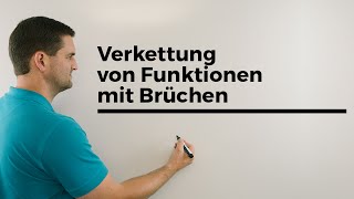 Verkettung von Funktionen mit Brüchen innereäußere Funktion Analysis  Mathe by Daniel Jung [upl. by Abrams]