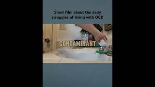 One man film about the struggles of living with OCD Contaminant by Jaxon Cano shortfilm docfilm [upl. by Joselyn]