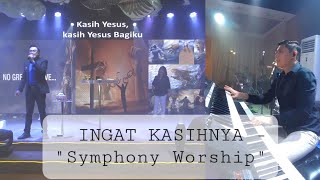 INGAT KASIHNYA quotSymphony Worshipquot Cover  KeyCam [upl. by Hepza]