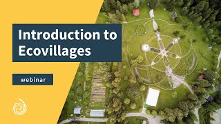 Introduction to Ecovillages with the Global Ecovillage Network [upl. by Acquah]