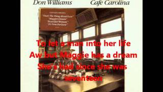 Don Williams  Maggies Dream  with lyrics studio version [upl. by Tyre142]