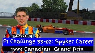 F1C  Spyker Career  F1 1999  Candian Grand Prix  6 [upl. by Eloccin]