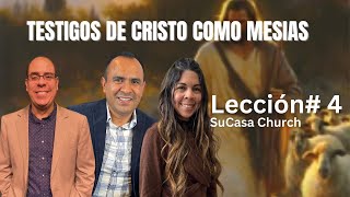 Lección 4 Testigos de Cristo Como Mesías [upl. by Hpesojnhoj272]