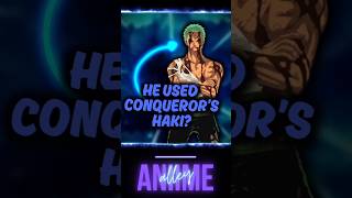 onepiece  DOES zoro has conquerorhaki   anime animeshorts luffy aniimealley kaido [upl. by Horton794]