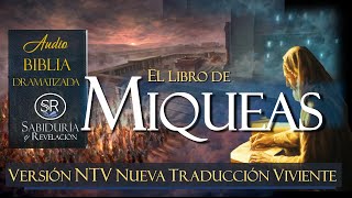 MIQUEAS AUDIO BIBLIA NTV EXCELENTE NUEVA TRADUCCIÓN VIVIENTE [upl. by Va]