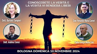 CONOSCERETE LA VERITA E LA VERITA VI RENDERA LIBERI  Bologna 10 novembre 24 [upl. by Kerad]