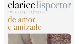 Crônicas para Jovens de Amor e Amizade de Clarice Lispector resumo análise e dicas [upl. by Bock]