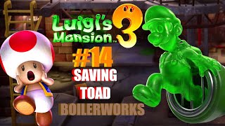 Luigis Mansion 3  Walkthrough 14 Saving Toad In The Boilerworks [upl. by Hamrah]