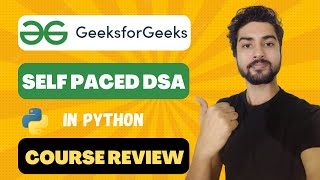 GeeksForGeeks DSA Self Paced in Python Review [upl. by Asiram]