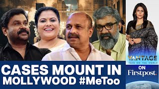 Mollywood Hit By Fresh Allegations 17 Cases Registered So Far  Vantage with Palki Sharma [upl. by Mairem]