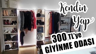 300 TLye Muhteşem Giyinme Odası Dolabı 💎  KENDİN YAP [upl. by Egag]