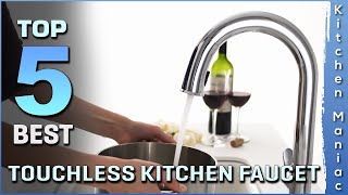 Top 5 Best Touchless Kitchen Faucet Review in 2023 [upl. by Eanrahc]