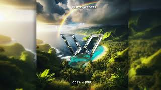 FLOYD WEST22  Ocean VIP [upl. by Laundes360]