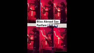 Bliss Abroad sax fanfare [upl. by Htepsle]