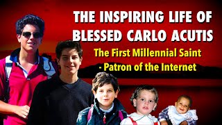 The Inspiring Life of Blessed Carlo Acutis The First Millennial Saint  Patron of the Internet [upl. by Aylsworth205]