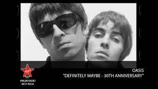 29082024 Speciale Virgin Radio sulla ristampa di Definitely Maybe degli Oasis [upl. by Short]