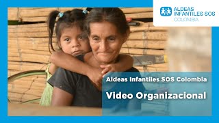 Aldeas Infantiles SOS Colombia  Video Organizacional [upl. by Imuy]