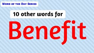 13  Benefit Synonyms  Benefit Meanings  Other Meanings of Benefit  Benefit Word Meanings [upl. by Ysied]