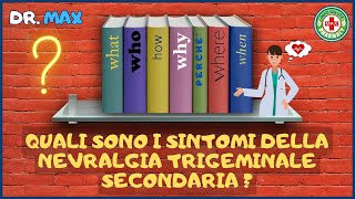 🎀 Guida Essenziale 🔍Quali sono i sintomi della nevralgia trigeminale secondaria  👔 Dr MAX [upl. by Duj]