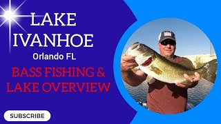 Lake Ivanhoe Bass Fishing Overview [upl. by Regan]