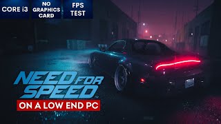 Need For Speed on Low End PC in 2023  NO Graphics Card  i3 [upl. by Gram570]