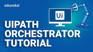 UiPath Orchestrator Tutorial  UiPath Tutorial  Edureka [upl. by Iarahs]