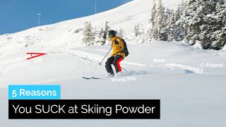 5 Reasons You Suck at Skiing Powder  Lets Fix It [upl. by Winther213]