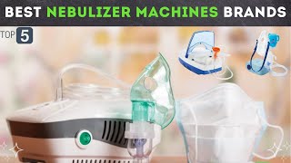 Top 5 Best Nebulizer Machines Brands  with price  For Adults amp Childs [upl. by Bathsheba]