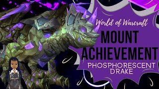 Phosphorescent Stone Drake  Quick Guide  100 Drop Rate  World of Warcraft  WOW [upl. by Nylirem]