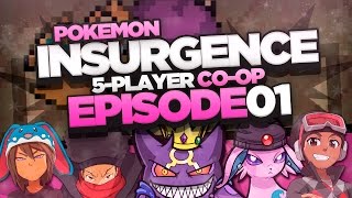 Pokémon Insurgence 5Player Randomized Nuzlocke  Ep 1 quotIT IS INDUBITABLY THAT TIMEquot [upl. by Nytsrik506]