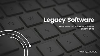 13  Legacy Software in software engineering [upl. by Sello]