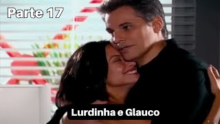 LURDINHA E GLAUCO PARTE 17 NOVELA AMÉRICA [upl. by Eisenstark325]