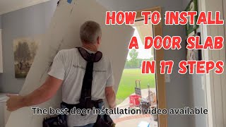 How to install a door slab in 17 steps [upl. by Anyat]