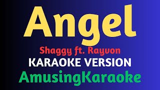 Angel KARAOKE  Shaggy ft Rayvon [upl. by Mcnally]