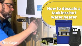 How to Descale A Tankless Hot Water Heater  Vital Flo Tankless Hot Water Heater Kit  NuCalgon [upl. by Wie]