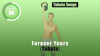 “Forever Yours Tabata” by Tabata Songs [upl. by Syck730]