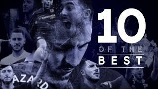 Eden Hazard  10 Of His Best Goals For Chelsea [upl. by Arekat]