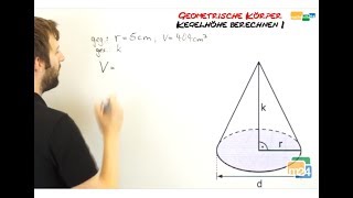 Kegelhöhe berechnen  Volumen und Radius gegeben  Geometrische Körper [upl. by Matejka]