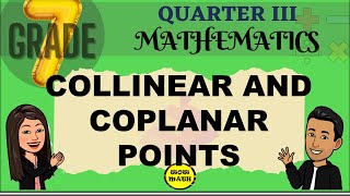 COLLINEAR AND COPLANAR POINTS  GRADE 7 MATHEMATICS Q3 [upl. by Yetak]