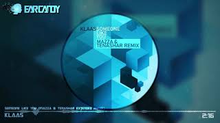 Klaas  Someone Like You Mazza amp Tenashar Extended Remix [upl. by Gurtner]