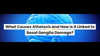 What is Athetosis What Causes Athetosis [upl. by Filemon159]