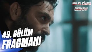 Ben Bu Cihana Sığmazam 49 Bölüm Fragmanı  quotYeni Düşman Radovanquot [upl. by Portingale]