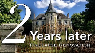 We Bought An Abandoned Chateau THEN amp NOW 2 YEAR Renovation in 20 minutes Timelapse [upl. by Landry]